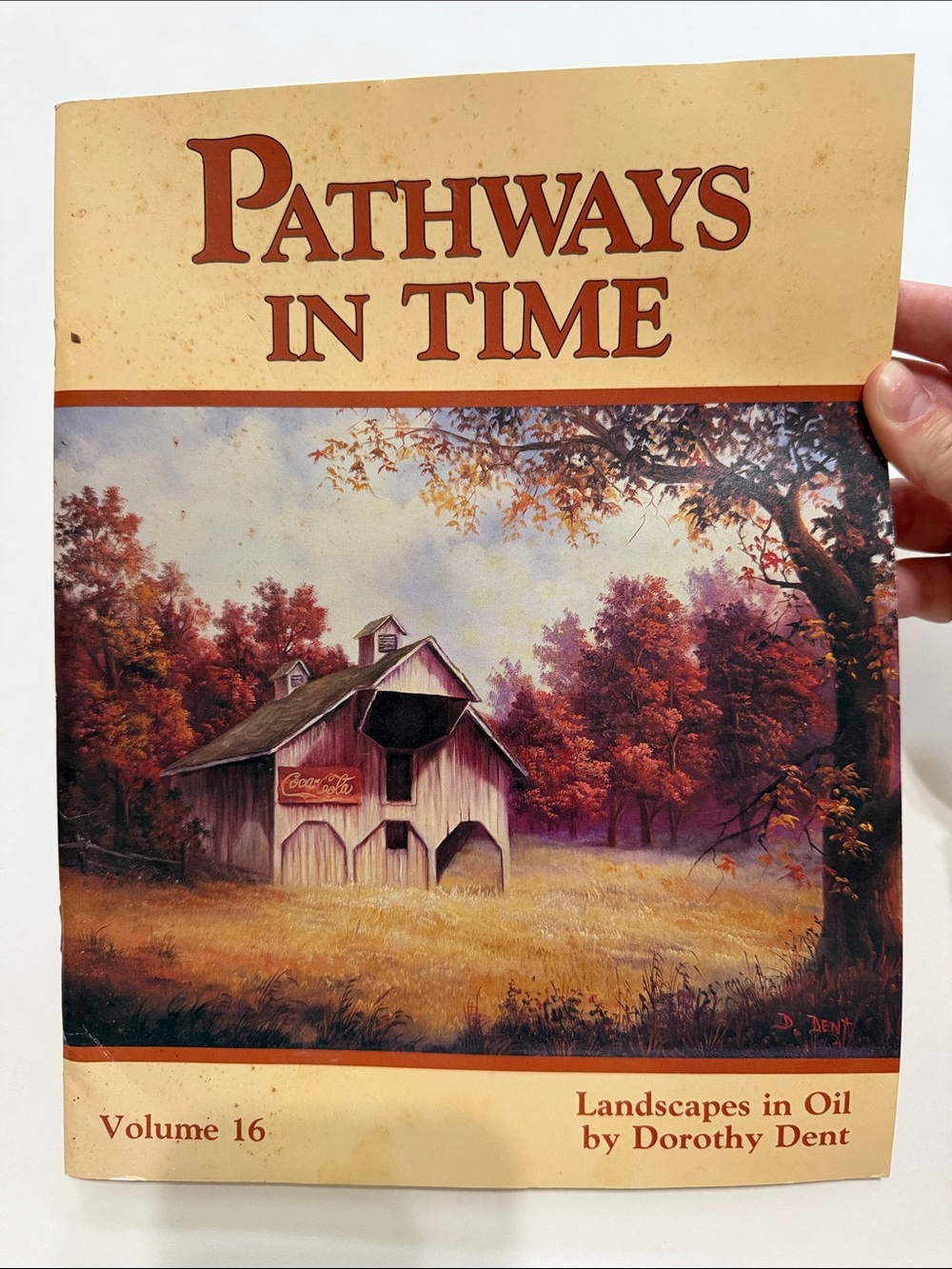 Pathways in Time Landscape in Oil Book by Dorothy Dent - Volume 16